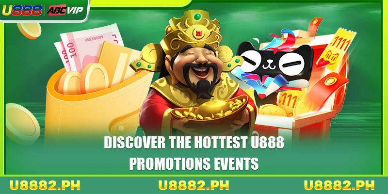 Discover the hottest U888 promotions events