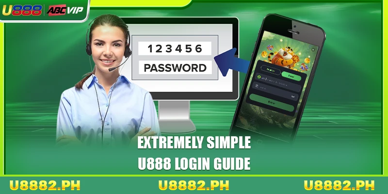 Extremely simple U888 login guide