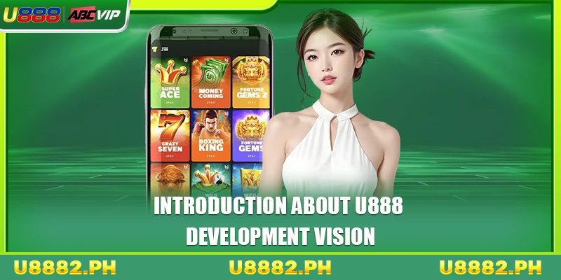 About U888 2 About U888 and the commitment to continuously update new games