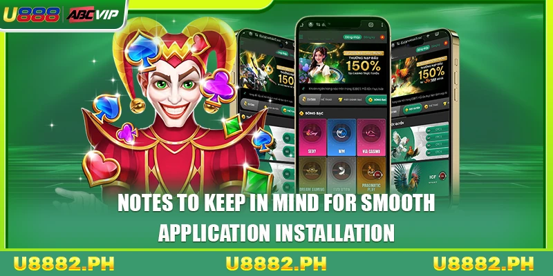 U888 app download 2 Notes to keep in mind for smooth application installation