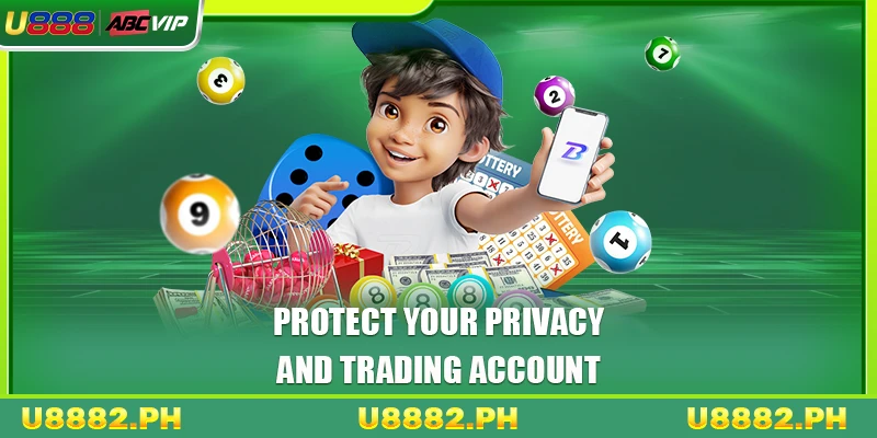 Diverse Lottery Game Store 3 Protect your privacy and trading account